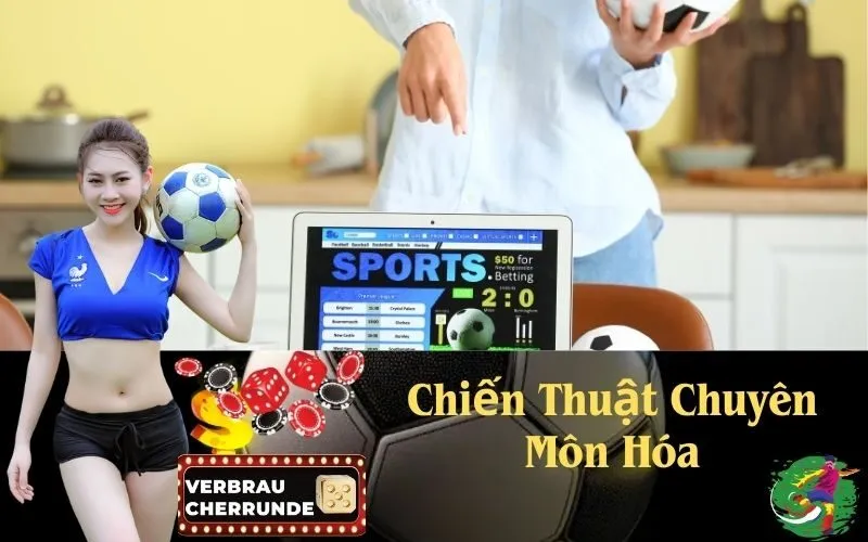 Chiến Thuật Chuyên Môn Hóa