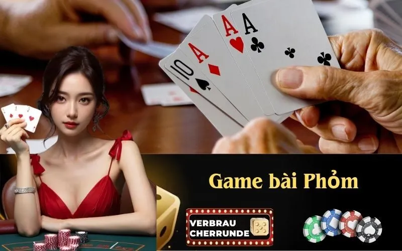 Game bài Phỏm