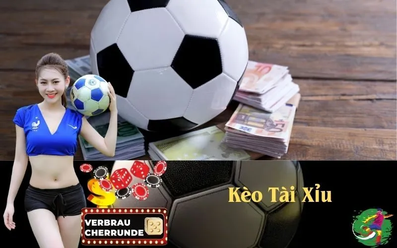 Kèo Tài Xỉu