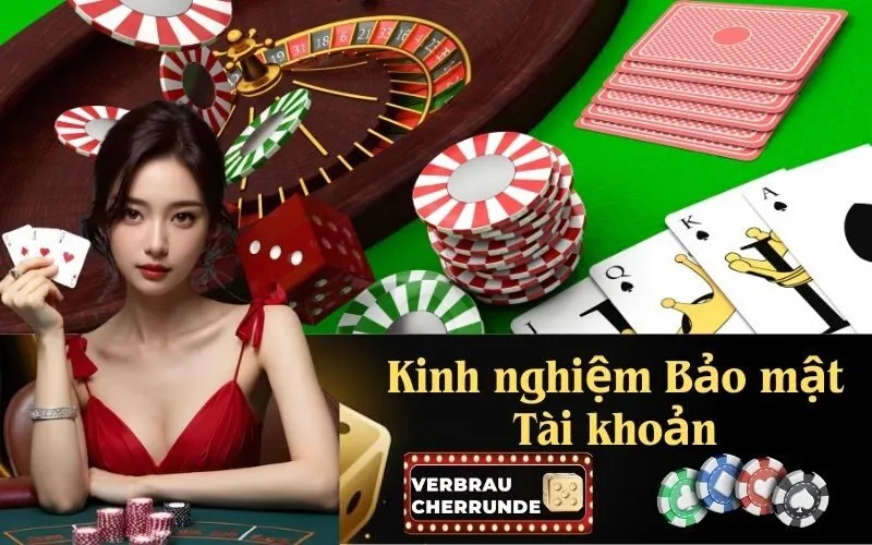 Kinh nghiệm Bảo mật Tài khoản