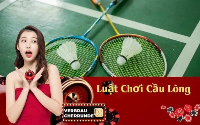 Luật Chơi Cầu Lông