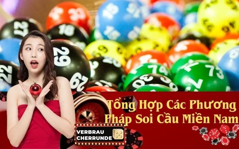 Tổng Hợp Các Phương Pháp Soi Cầu Miền Nam