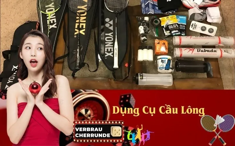 Dụng Cụ Cầu Lông