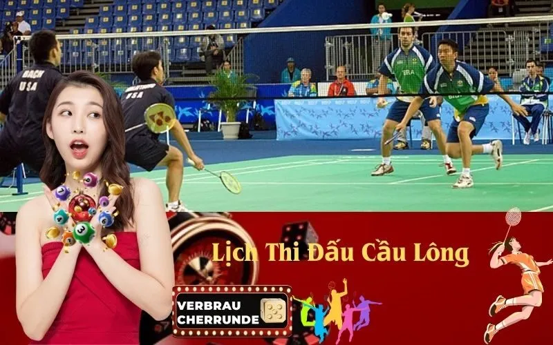 Lịch Thi Đấu Cầu Lông
