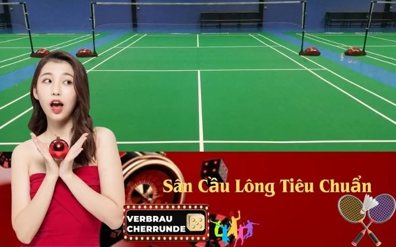 Sân Cầu Lông Tiêu Chuẩn