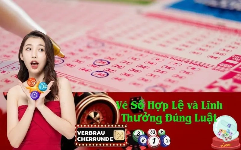 Vé Số Hợp Lệ và Lĩnh Thưởng Đúng Luật