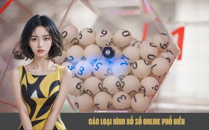 Các Loại Hình Xổ Số Online Phổ Biến