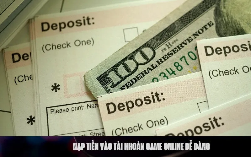 Nạp Tiền Vào Tài Khoản Game Online Dễ Dàng