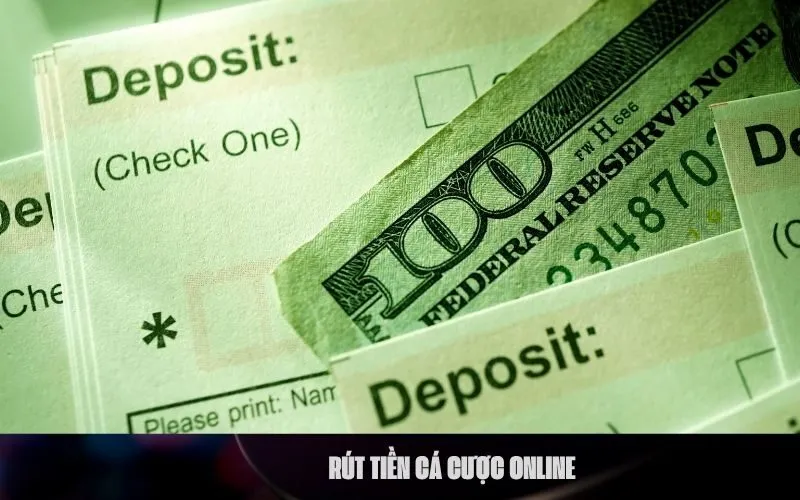Rút tiền cá cược online